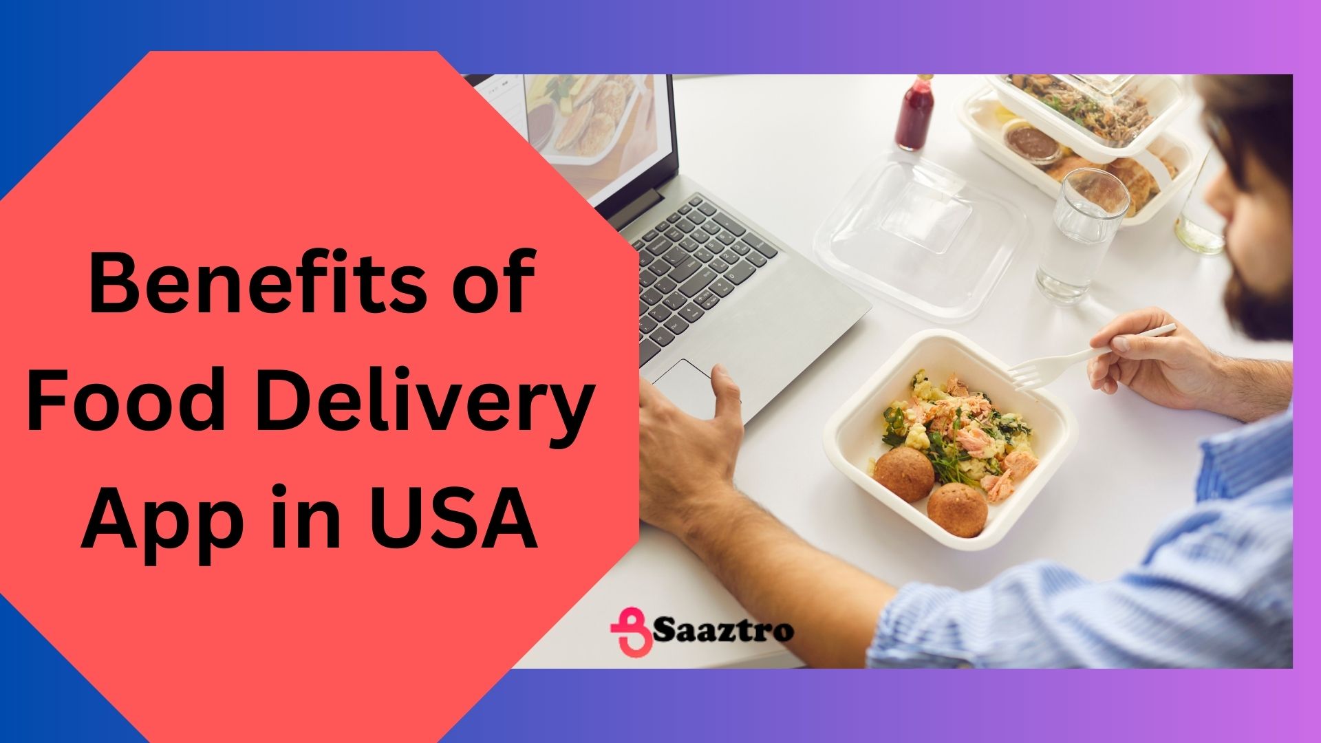 Top 7 Most Trusted Food Delivery Apps in USA Saaztro