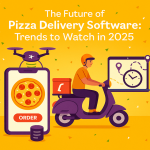 https://www.saaztro.co/blog/the-future-of-pizza-delivery-software-trends-to-watch-in-2025